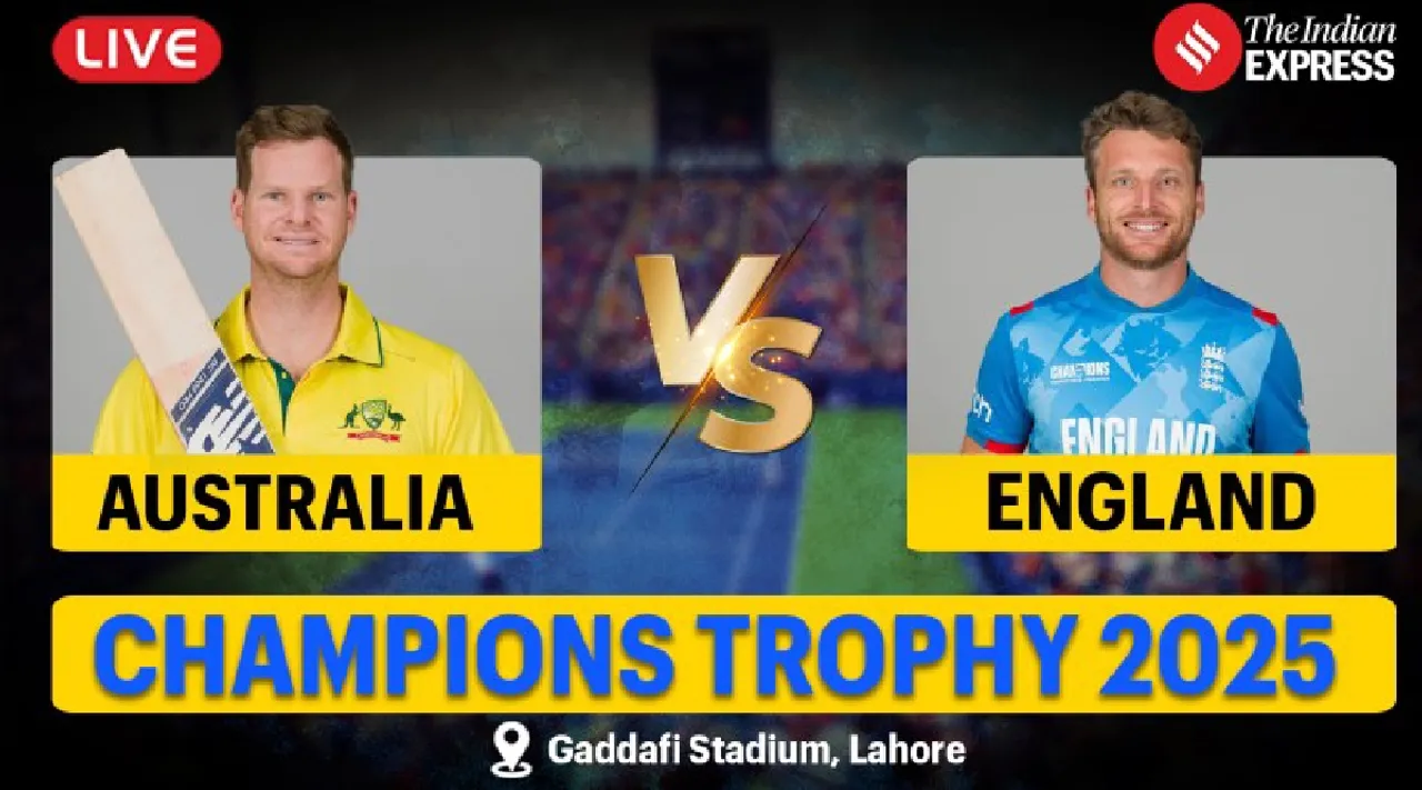 AUS vs ENG champions trophy 2025 4th match live score australia vs england live cricket scorecard updates gaddafi stadium lahore Tamil News