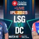 LSG vs DC LIVE Cricket Score 2025 IPL 40th match live cricket score updates Lucknow Super Giants Delhi Capitals Rishabh Pant Axar Patel Tamil News