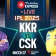 KKR vs CSK LIVE Cricket Score IPL 2025 today 57th Match Kolkata Knight Riders vs Chennai Super Kings Eden Gardens Kolkata Tamil News