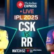 CSK vs RR LIVE Cricket Score IPL 2025 today 62nd match Chennai Super Kings vs Rajasthan Royals Tamil News