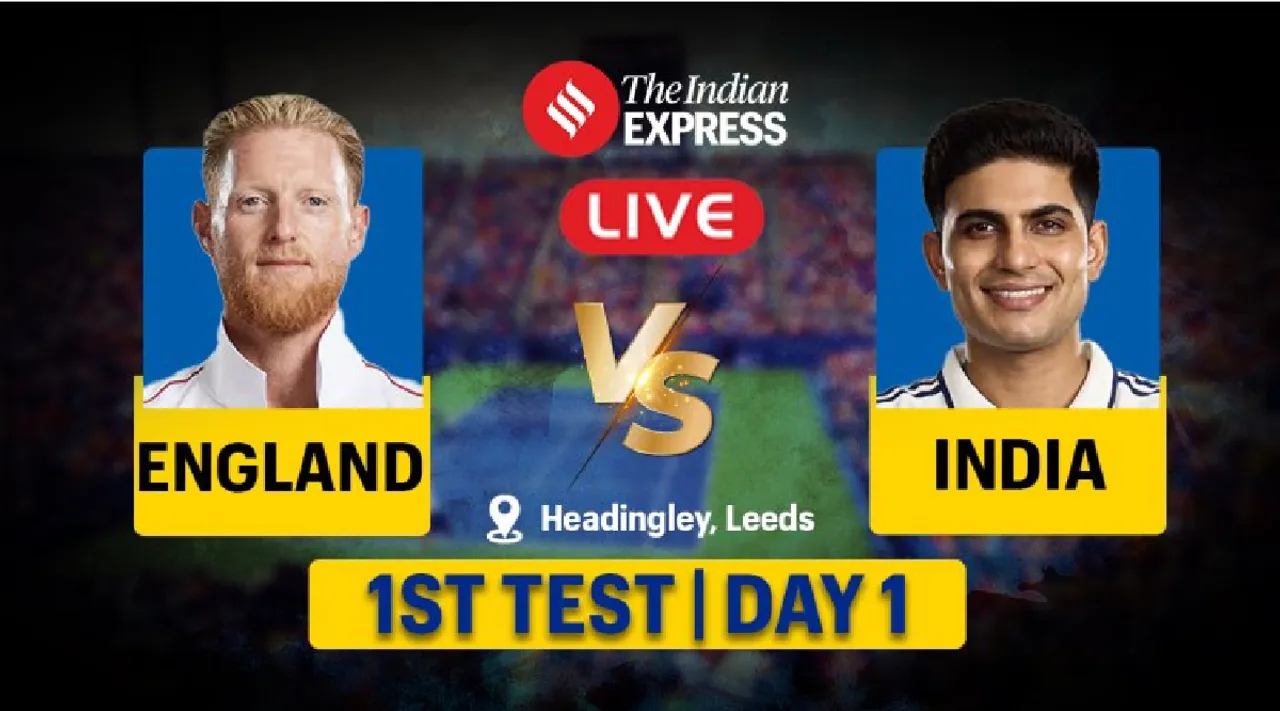 IND vs ENG 1st Test 2025 LIVE Cricket Score England vs India Leeds Updates in tamil