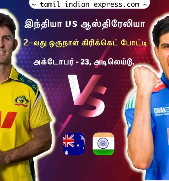 IND vs AUS 2nd ODI Live Score updates India vs Australia 2nd ODI Adelaide Live Scorecard Online Streaming  in Tamil